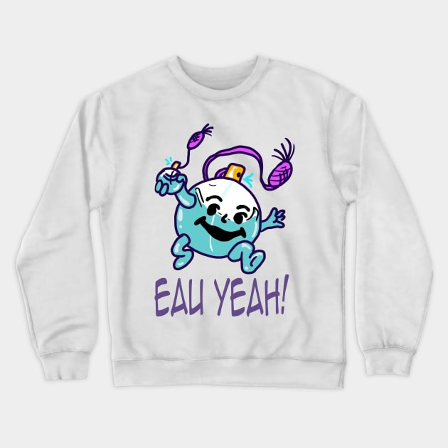 Eau Yeah Perfume Man Parody Shirt Crewneck Sweatshirt by BeautyMeow